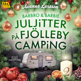 Hörbuch Juljitter på Fjölleby camping 2  - Autor Avanna Larsson   - gelesen von Klara Zimmergren