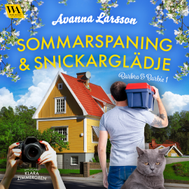Hörbuch Sommarspaning & snickarglädje  - Autor Avanna Larsson   - gelesen von Klara Zimmergren
