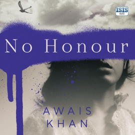 Hörbuch No Honour  - Autor Awais Khan   - gelesen von Nikki Patel