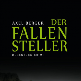 Hörbuch Der Fallensteller  - Autor Axel Berger   - gelesen von Peter Bieringer