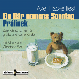 Hörbuch Ein Bär namens Sonntag / Prálinek  - Autor Axel Hacke   - gelesen von Axel Hacke