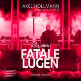 Fatale Lügen - Soko Innen, Band 1 (ungekürzt)