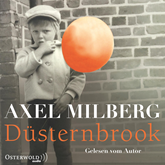 Hörbuch Düsternbrook  - Autor Axel Milberg   - gelesen von Axel Milberg