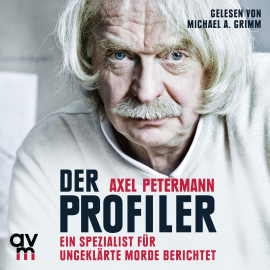 Hörbuch Der Profiler  - Autor Axel Petermann   - gelesen von Michael A. Grimm