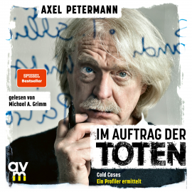 Hörbuch Im Auftrag der Toten  - Autor Axel Petermann   - gelesen von Michael A. Grimm