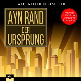 Hörbuch Der Ursprung (Ungekürzt)  - Autor Ayn Rand   - gelesen von Uwe Thoma