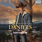 Hard Rustler - Whitehorse, Montana: The Clementine Sisters, Book 1 (Unabridged)