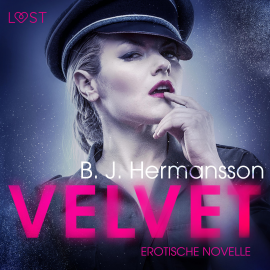 Hörbuch Velvet - Erotische Novelle (Ungekürzt)  - Autor B. J. Hermansson   - gelesen von Helene Hagen