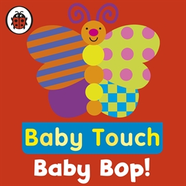 Hörbuch Baby Touch: Baby Bop!  - Autor Ladybird   - gelesen von Ladybird