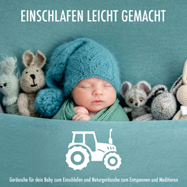 Hörbuch Traktor - Geräusche für dein Baby zum Einschlafen und Naturgeräusche zum Entspannen und Meditieren - Einschlafen leicht gemacht  - Autor Baby Zirkel   - gelesen von Torsten Müller