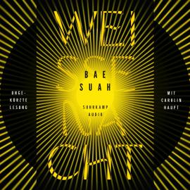 Hörbuch Weiße Nacht (Ungekürzt)  - Autor Bae Suah   - gelesen von Carolin Haupt