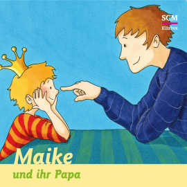 Hörbuch Maike und ihr Papa  - Autor Bärbel Löffel-Schröder   - gelesen von Schauspielergruppe