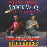 Star Trek: Spock Vs Q: The Sequel