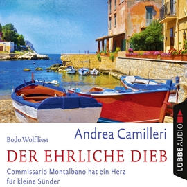 Hörbuch Der ehrliche Dieb  - Autor Andrea Camilleri   - gelesen von Bodo Wolf