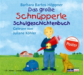 Hörbuch Das große Schnüpperle Schulgeschichtenbuch  - Autor Barbara Bartos-Höppner   - gelesen von Juliane Köhler