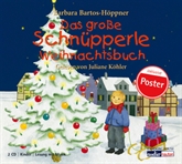 Hörbuch Das große Schnüpperle Weihnachtsbuch  - Autor Barbara Bartos-Höppner   - gelesen von Juliane Köhler