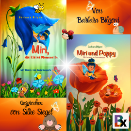 Hörbuch Miri, die kleine Blumenelfe/Miri und Poppy  - Autor Barbara Bilgoni   - gelesen von Silke Siegel