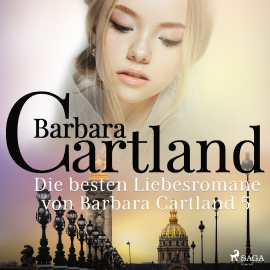 Hörbuch Die besten Liebesromane von Barbara Cartland 5  - Autor Barbara Cartland   - gelesen von Schauspielergruppe