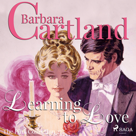 Hörbuch Learning to Love (The Pink Collection 27)  - Autor Barbara Cartland   - gelesen von Anthony Wren