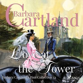 Hörbuch Love at the Tower (Barbara Cartland's Pink Collection 54)  - Autor Barbara Cartland   - gelesen von Anthony Wren