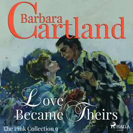 Hörbuch Love Became Theirs (The Pink Collection 9)  - Autor Barbara Cartland   - gelesen von Anthony Wren