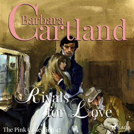 Hörbuch Rivals for Love (The Pink Collection 47)  - Autor Barbara Cartland   - gelesen von Anthony Wren