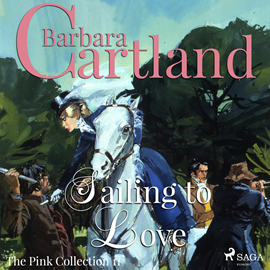 Hörbuch Sailing to Love (The Pink Collection 11)  - Autor Barbara Cartland   - gelesen von Anthony Wren