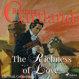 Hörbuch The Richness of Love (The Pink Collection 31)  - Autor Barbara Cartland   - gelesen von Anthony Wren