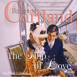 Hörbuch The Ship of Love (The Pink Collection 7)  - Autor Barbara Cartland   - gelesen von Anthony Wren