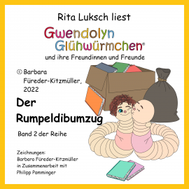 Hörbuch Der Rumpeldibumzug  - Autor Barbara Fuereder-Kitzmueller   - gelesen von Rita Luksch