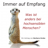 Hörbuch Immer auf Empfang  - Autor Barbara Grebe   - gelesen von Barbara Grebe