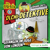 Hörbuch Olchi-Detektive 6. Gefangen im Auge von London  - Autor Barbara Iland-Olschewski   - gelesen von Schauspielergruppe