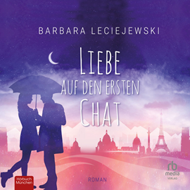 Hörbuch Liebe auf den ersten Chat  - Autor Barbara Leciejewski.   - gelesen von Ulrike Dostal