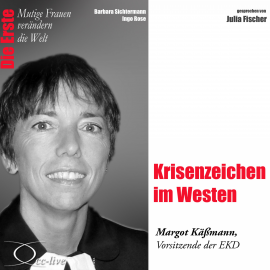 Hörbuch Krisenzeichen im Westen - Die EKD-Ratsvorsitzende Margot Käßmann  - Autor Barbara Sichtermann   - gelesen von Julia Fischer