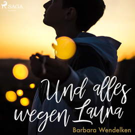 Hörbuch Und alles wegen Laura  - Autor Barbara Wendelken   - gelesen von David Hannak