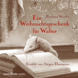 Hörbuch Ein Weihnachtsgeschenk für Walter  - Autor Barbara Wersba   - gelesen von Jürgen Thormann