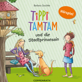 Hörbuch Tippi Tamtam und die Stadtprinzessin  - Autor Barbara Zoschke  