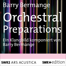 Hörbuch Orchestral Preparations  - Autor Barry Bermange   - gelesen von Barry Bermange