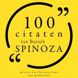Hörbuch 100 citaten van Baruch Spinoza  - Autor Baruch Spinoza   - gelesen von Rosanne Laut