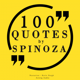Hörbuch 100 quotes by Baruch Spinoza  - Autor Baruch Spinoza   - gelesen von Paul Spera