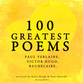 Hörbuch 100 greatest poems  - Autor Baudelaire   - gelesen von Schauspielergruppe