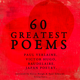 Hörbuch 60 greatest poems  - Autor Baudelaire   - gelesen von Schauspielergruppe