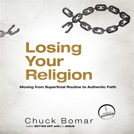 Hörbuch Losing Your Religion  - Autor Chuck Bomar   - gelesen von Chuck Bomar