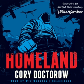 Hörbuch Homeland  - Autor Cory Doctorow   - gelesen von Wil Wheaton