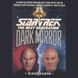 Hörbuch STAR TREK: THE NEXT GENERATION: THE DARK MIRROR  - Autor Diane Duane  
