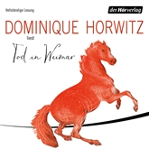Hörbuch Tod in Weimar  - Autor Dominique Horwitz   - gelesen von Dominique Horwitz