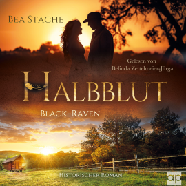 Hörbuch Halbblut, Black-Raven  - Autor Bea Stache   - gelesen von Belinda Zettelmeier-Jürga