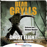 Hörbuch Ghost Flight - Jagd durch den Dschungel  - Autor Bear Grylls   - gelesen von Dietmar Wunder