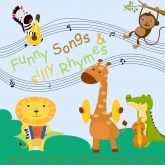 Funny Songs and silly Rhymes
