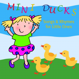 Hörbuch Mini Ducks. Songs and Rhymes for Little Ones  - Autor Beate Baylie   - gelesen von Schauspielergruppe